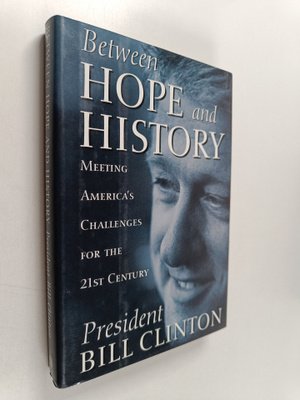 Bill Clinton : Between hope and history : meeting America...