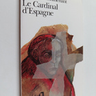 Henry de Montherlant : Le cardinal d'Espagne - piece en t... - pikkukuva 1