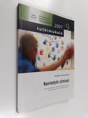 Mikko Salasuo : Nuorisotyön ytimissä : kaleidoskooppi pää...