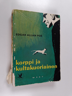 Edgar Allan Poe : Korppi ja kultakuoriainen sekä muita ke...