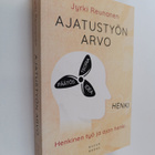 Jyrki Reunanen : Ajatustyön arvo : henkinen työ ja ajan h... - pikkukuva 1