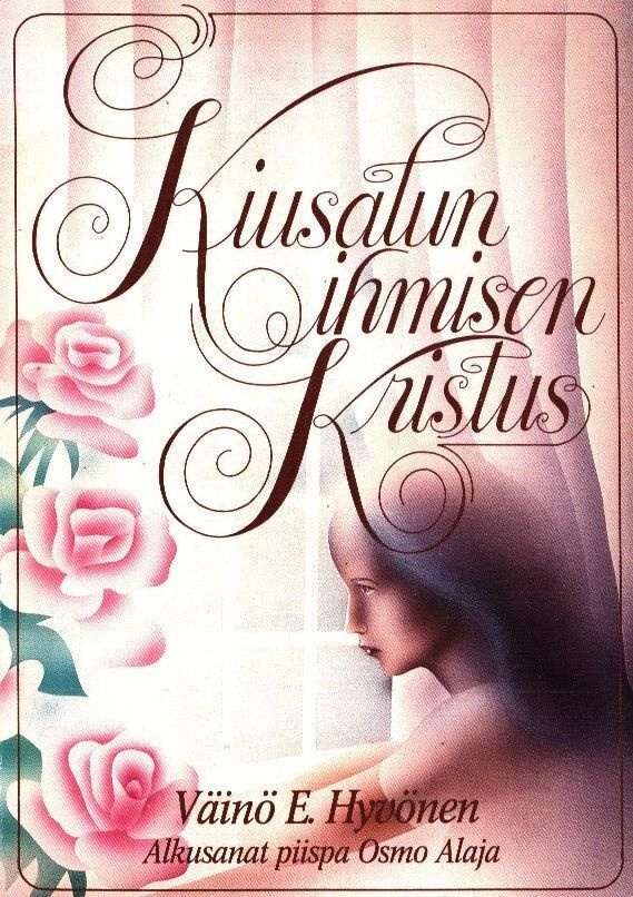 Väinö E. Hyvönen : Kiusatun ihmisen Kristus