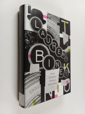 Laurent Binet : Kuka murhasi Roland Barthesin