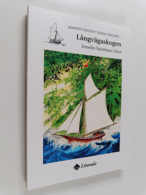 Irmelin Sandman Lilius : Långvägaskogen