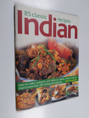 Rafi Fernandez : 85 Classic Indian Recipes - Easy-To-Make...