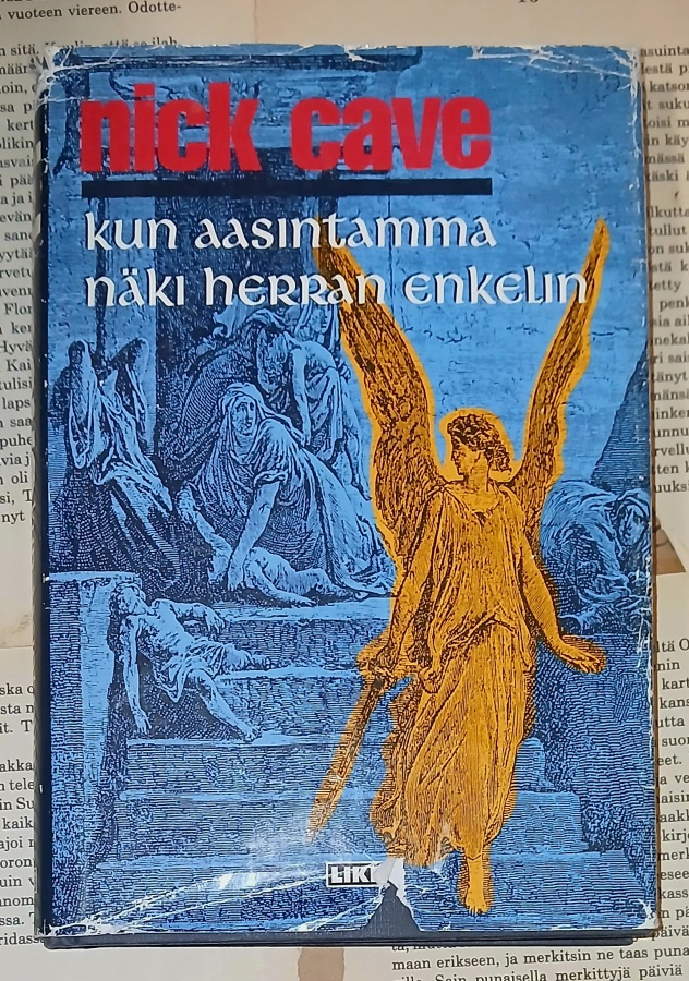 Nick Cave - Kun aasintamma näki Herran enkelin (sid.)