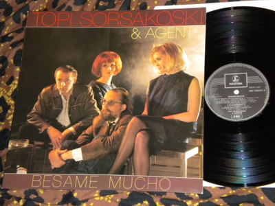 TOPI SORSAKOSKI & AGENTS - Besame Mucho - LP 1987 EX