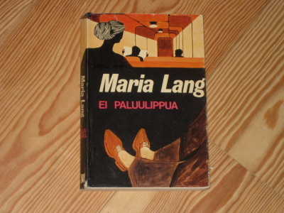 Lang, Maria: Ei paluulippua 1.p nid v. 1969