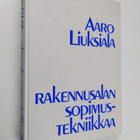 Aaro Liuksiala : Rakennusalan sopimustekniikkaa - pikkukuva 1