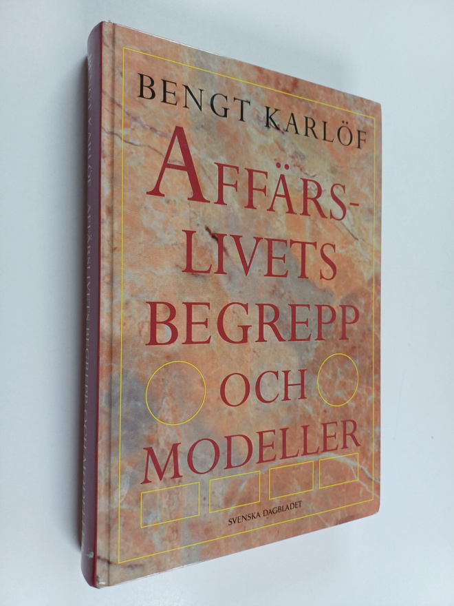 Bengt Karlöf : Affärslivets begrepp och modeller