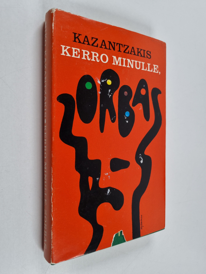 Niko Kazantzakis : Kerro minulle, Zorbas