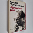 Georgi Tovstogonov : Ajatusteni piiri : artikkeleita, ohj... - pikkukuva 1