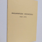 Malminpään keskikoulu 11 : Kertomus lukuvuodesta 1969-1970 - pikkukuva 1