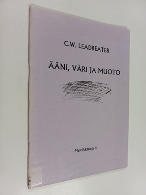 C.W. Leadbeater : Ääni, väri ja muoto