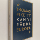 Thomas Piketty : Kan vi rädda Europa? - pikkukuva 1