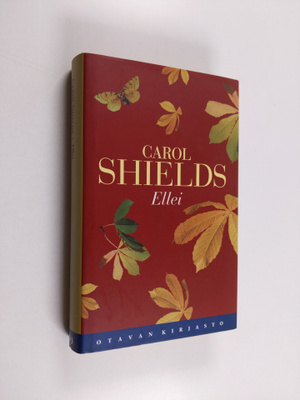 Carol Shields : Ellei