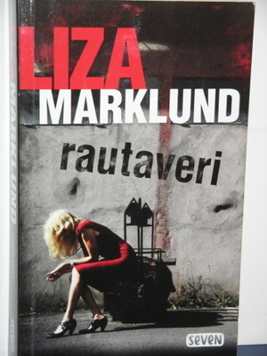Liza Marklund : rautaveri