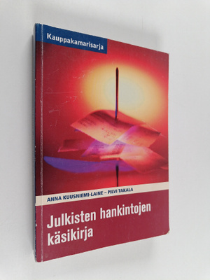 Anna Kuusniemi-Laine : Julkisten hankintojen käsikirja