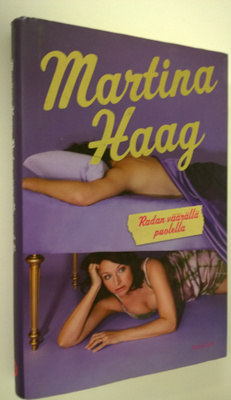 Martina Haag : Radan väärällä puolella
