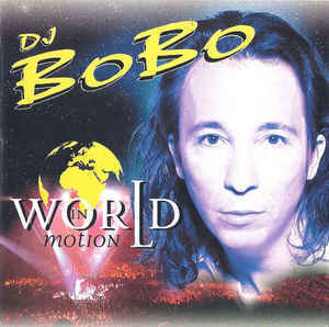 DJ BOBO - World In Motion CD