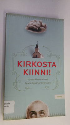 Henna Hauta-aho : Kirkosta kiinni!