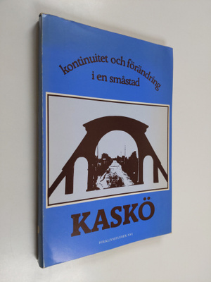 Olle Siren : Kaskö - kontinuitet och förändring i en småstad