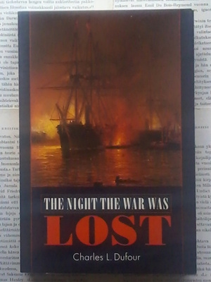 Charles L.  Dufour - The Night the War Was Lost (softcover)