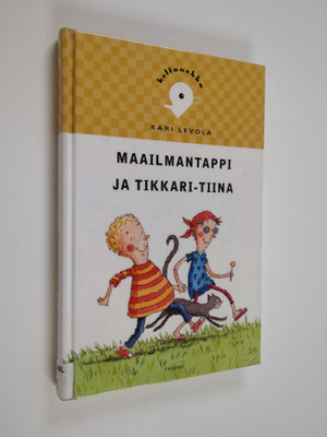 Kari Levola : Maailmantappi ja Tikkari-Tiina