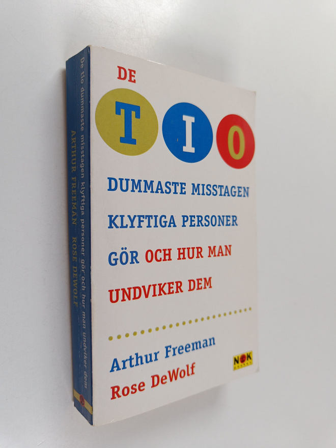 Arthur Freeman ym. : De tio dummaste misstagen klyftiga p...