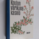Heikki Väänänen ym. : Koulun värikuvakasvio - pikkukuva 1