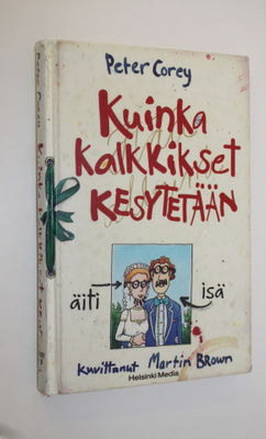 Peter Corey : Kuinka kalkkikset kesytetään