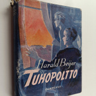 Harald Beijer : Tuhopoltto : romaani - pikkukuva 1