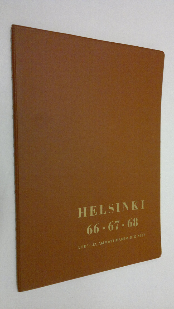 Helsinki : 66 67 68 : Liike- ja ammattihakemisto 1967