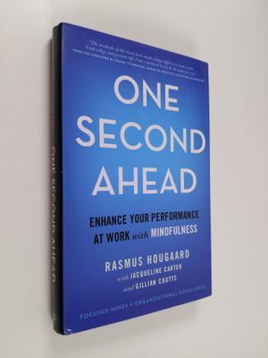 Rasmus Hougaard ym. : One Second Ahead - Enhance Your Per...