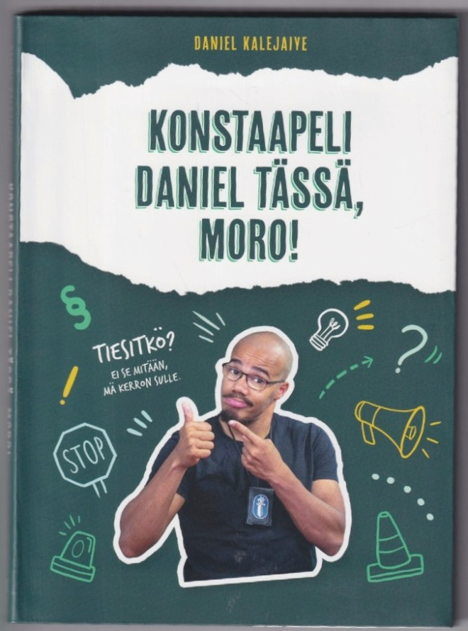Daniel Kalejaiye: Konstaapeli Daniel tässä, moro!