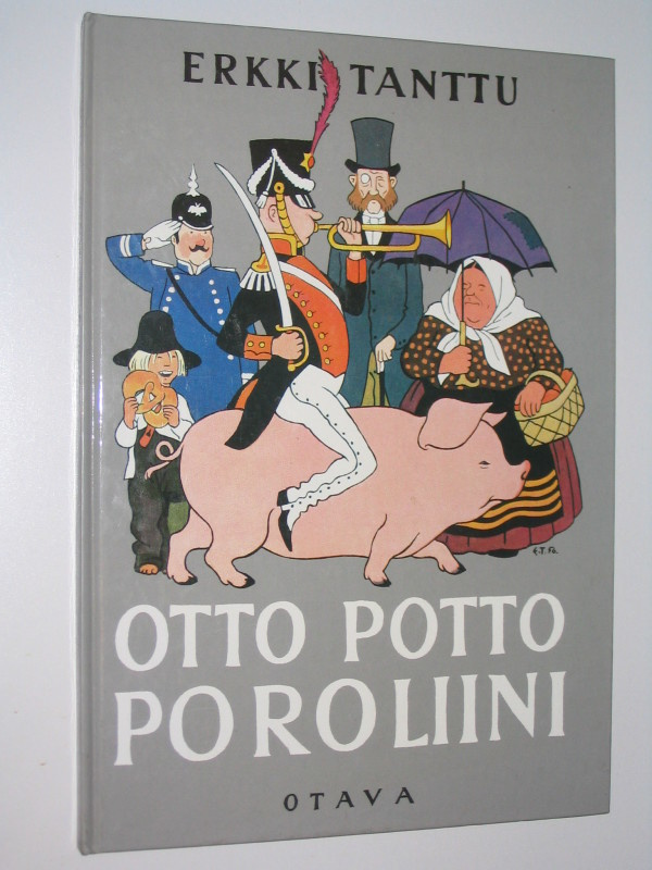Erkki Tanttu: Otto Potto Poroliini (1993) lastenloruja hieno