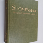 Suomenmaa 3 : maantieteellis-taloudellinen ja historialli... - pikkukuva 1
