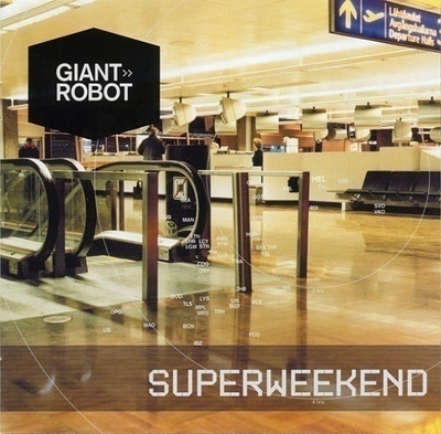 Giant Robot • Superweekend CD