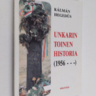 Kalman Hegedus : Unkarin toinen historia : (1956-1991) - pikkukuva 1