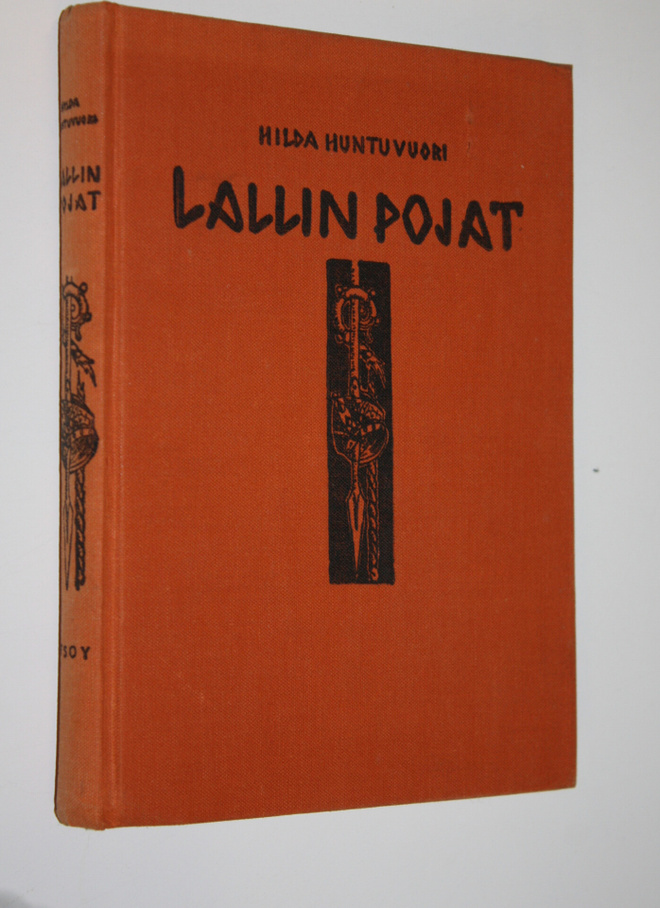 Hilda Huntuvuori : Lallin pojat : historiallinen kertomus...