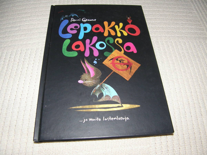 Sanni Granrot Lepakko lakossa ja muita lastenloruja
