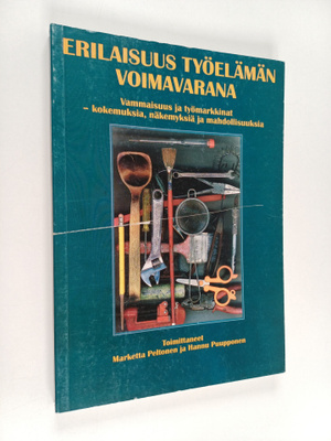 Erilaisuus työelämän voimavarana : vammaisuus ja työmarkk...