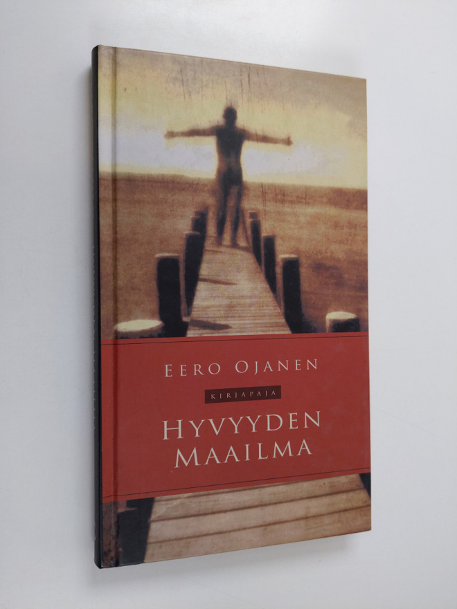 Eero Ojanen : Hyvyyden maailma