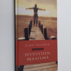Eero Ojanen : Hyvyyden maailma - pikkukuva 1