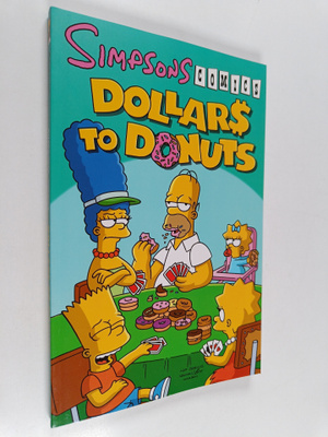 Matt Groening : Simpsons comics : Dollars to donuts