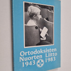 Risto Aikonen ym. : Ortodoksisten nuorten liitto 1943-1983 - pikkukuva 1