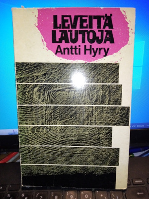 Antti Hyry : Leveitä lautoja ( SIS POSTIKULU)