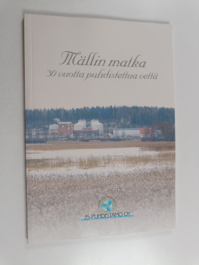 Mällin matka : 30 vuotta puhdistettua vettä : Jyväskylän ...