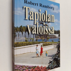 Robert Ramberg : Tapiolan valoissa : 26 kertomusta 60- ja... - pikkukuva 1