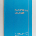 Kalle ym. (Toim.) Justander : Itä-Suomi on erilainen - pikkukuva 1